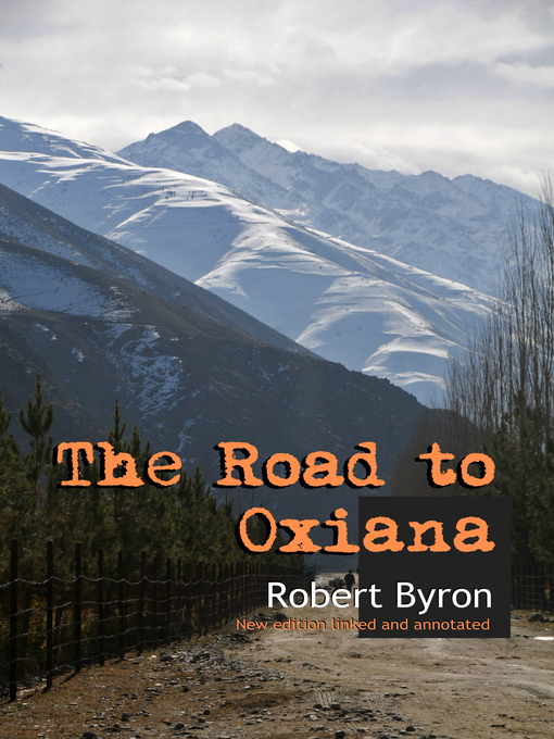 Title details for The Road to Oxiana by Robert Byron - Available